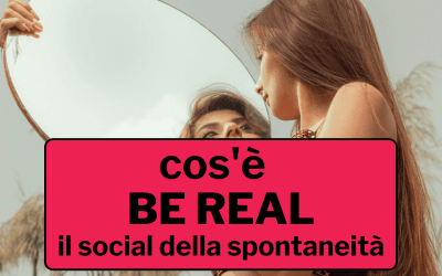 BeReal, il social della spontaneità