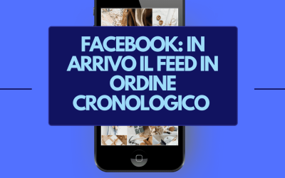 Facebook, nuova sezione Feed in arrivo in ordine cronologico