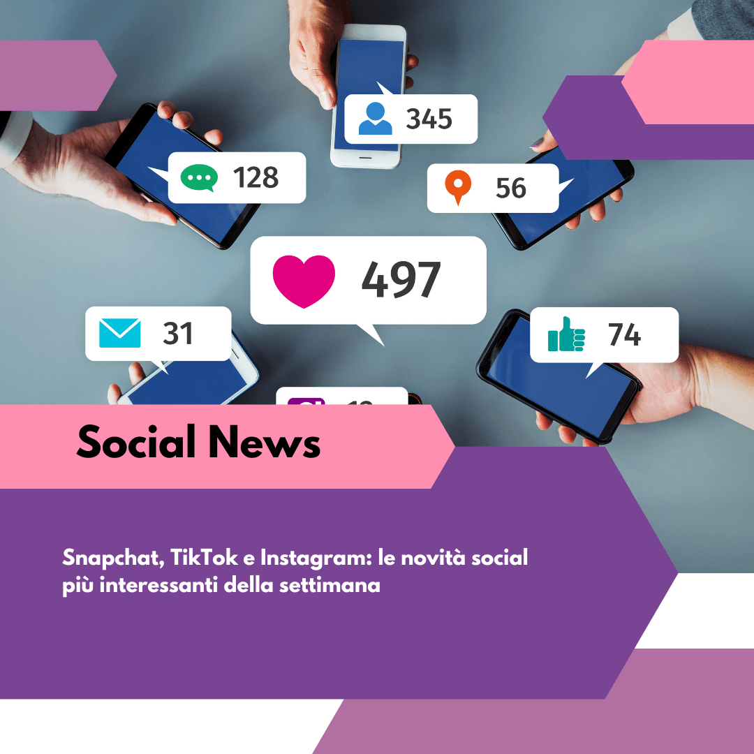 novità social Instagram Snapchat e TikTok