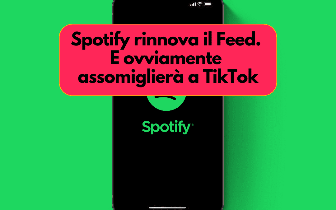Spotify si rifà il look… e assomiglia sempre di più a TikTok