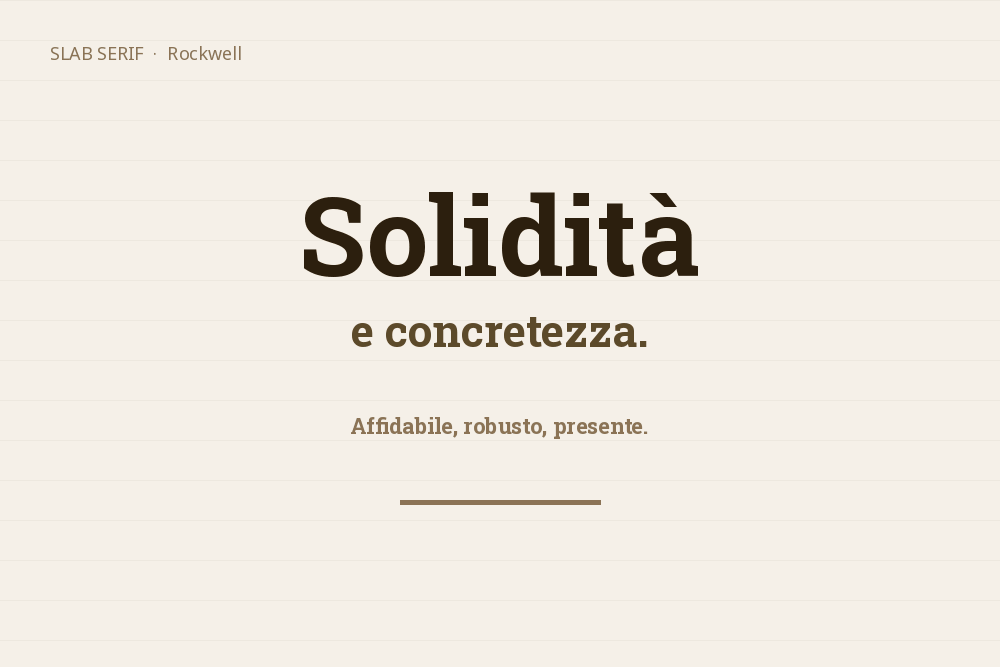 esempio di testo in font slab serif rockwell, carattere che trasmette solidità e concretezza